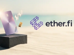 Ether.fi转型加密货币银行:推出代币化股票、贵金属交易与投组贷款功能